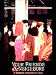 Your Friends & Neighbors